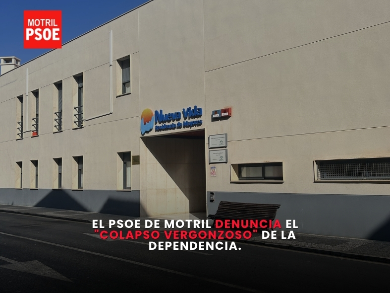 El PSOE de Motril denuncia el «colapso vergonzoso» de la Dependencia.